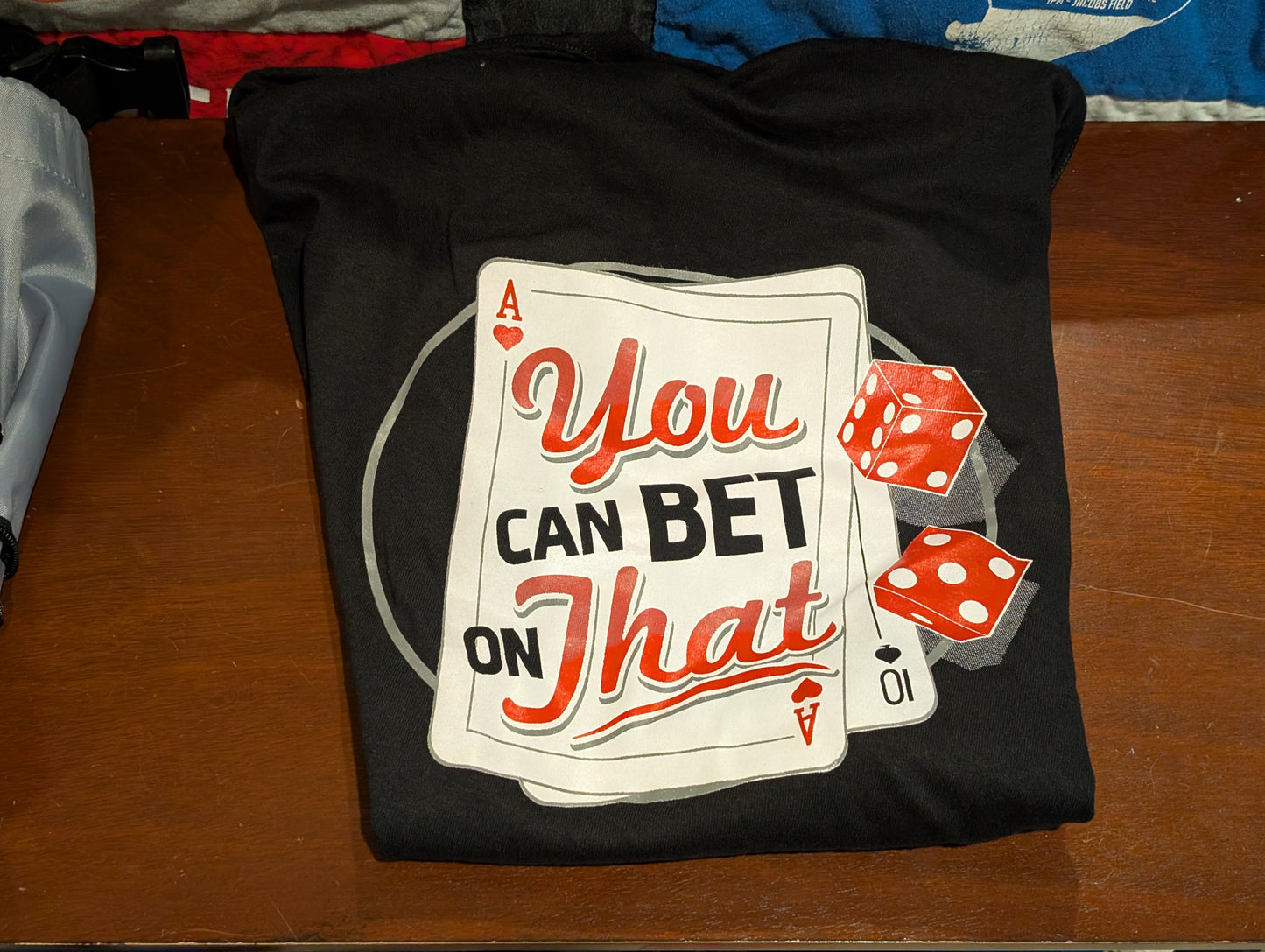 You Can Bet on That t-shirt (Black)